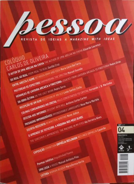 PESSOA: REVISTA DE IDEIAS A MAGAZINE WITH IDEAS, N.Âº 04, SETEMBRO/SEPTEMBER 2011.