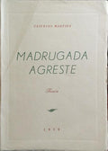 MADRUGADA AGRESTE.
