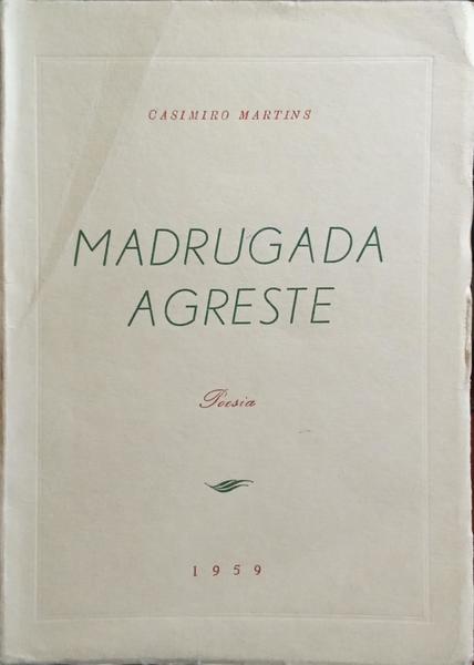 MADRUGADA AGRESTE.