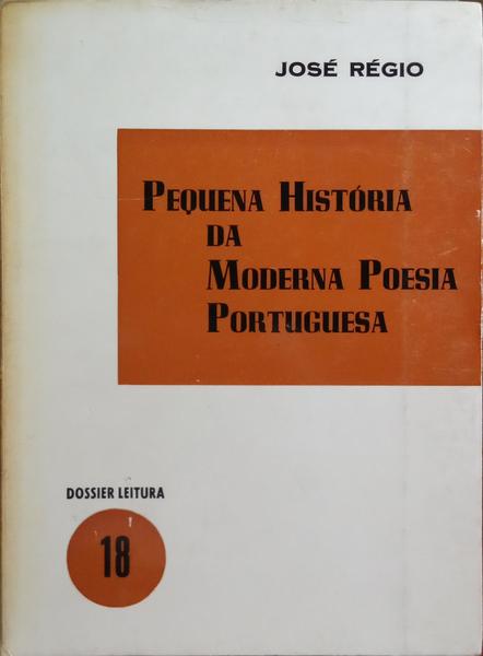 PEQUENA HISTÃ“RIA DA MODERNA POESIA PORTUGUESA. [4.Âª EDIÃ‡ÃƒO]