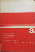 A CONSTRUÃ‡ÃƒO DO SOCIALISMO NA CHINA.