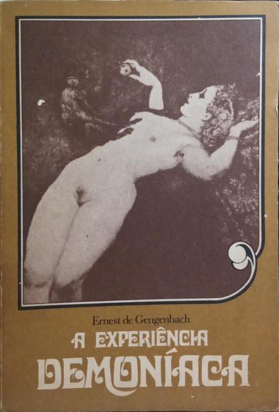 A EXPERIÃŠNCIA DEMONÃACA. [2 VOLS.]