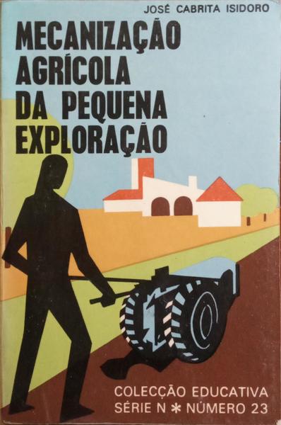 MECANIZAÃ‡ÃƒO AGRÃCOLA DA PEQUENA EXPLORAÃ‡ÃƒO.