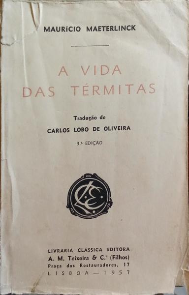 A VIDA DAS TÉRMITAS. [3.ª EDIÇÃO]