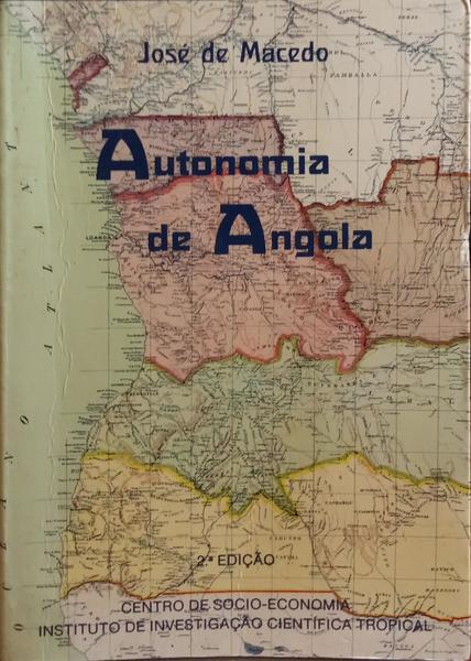 AUTONOMIA DE ANGOLA. [2.Âª EDIÃ‡ÃƒO]
