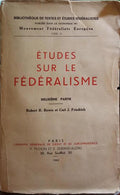Ã‰TUDES SUR LE FÃ‰DÃ‰RALISME. [VOL. II]