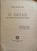 O GESSO: SUA APLICAÃ‡ÃƒO ATRAVÃ‰S DOS TEMPOS.