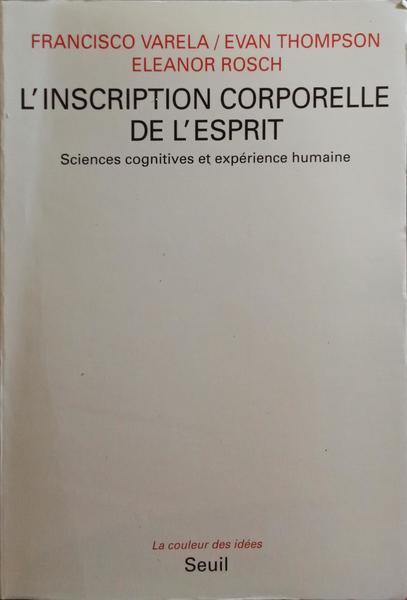 L'INSCRIPTION CORPORELLE DE L'ESPRIT.