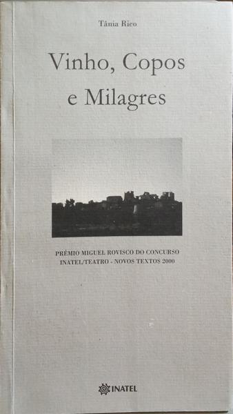 VINHO, COPOS E MILAGRE.