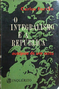O INTEGRALISMO E A REPÃšBLICA: (AUTÃ“PSIA DE UM MITO). [1.Âº VOL.]