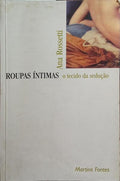 ROUPAS ÃNTIMAS, O TECIDO DA SEDUÃ‡ÃƒO.