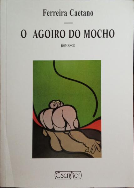 O AGOIRO DO MOCHO.