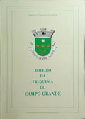 ROTEIRO DA FREGUESIA DO CAMPO GRANDE.