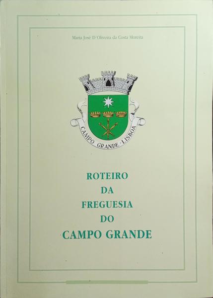 ROTEIRO DA FREGUESIA DO CAMPO GRANDE.