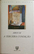 A TERCEIRA CONDIÃ‡ÃƒO. [1.Âª EDIÃ‡ÃƒO]