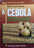 A CEBOLA, CULTURA E NORMAS EM VIGOR NA CEE (COMUNIDADE ECONÃ“MICA EUROPEIA).