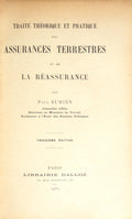 TRAITÃ‰ THÃ‰ORIQUE ET PRATIQUE DES ASSURANCES TERRESTRES ET DE LA RÃ‰ASSURANCE.
