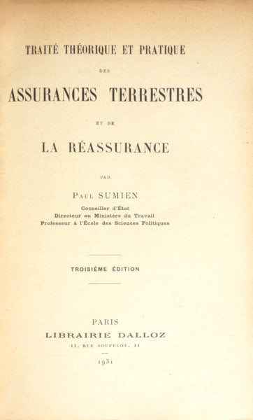 TRAITÃ‰ THÃ‰ORIQUE ET PRATIQUE DES ASSURANCES TERRESTRES ET DE LA RÃ‰ASSURANCE.