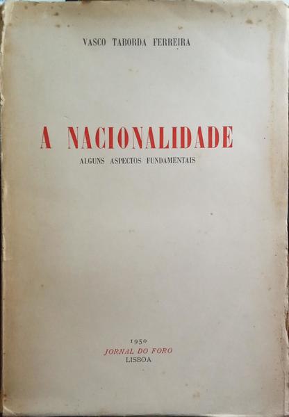 A NACIONALIDADE, ALGUNS ASPECTOS FUNDAMENTAIS.