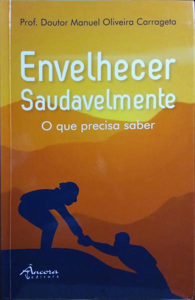ENVELHECER SAUDAVELMENTE.