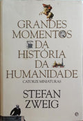 GRANDES MOMENTOS DA HISTÓRIA DA HUMANIDADE.
