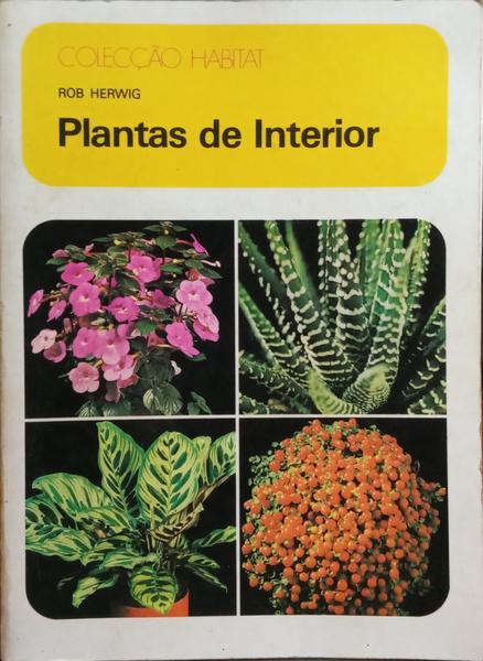 PLANTAS DE INTERIOR. [1.ª EDIÇÃO]
