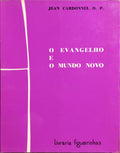 O EVANGELHO E O MUNDO NOVO.