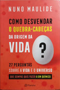 COMO DESVENDAR O QUEBRA-CABEÇAS DA ORIGEM DA VIDA?