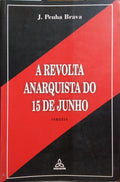 A REVOLTA ANARQUISTA DO 15 DE JUNHO.