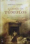 CABANAS. (Antonio) O LADRÃO DE TÚMULOS.