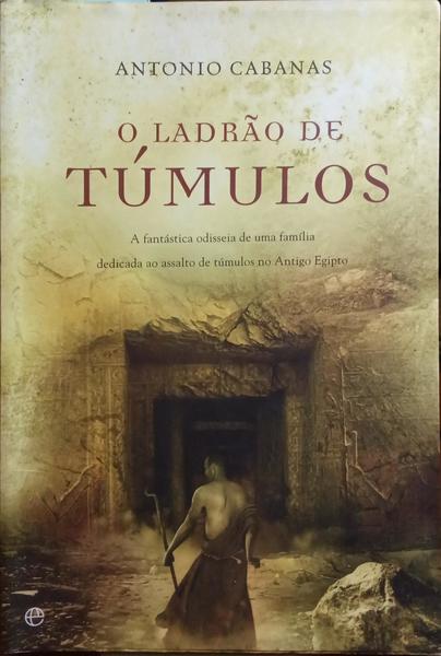 CABANAS. (Antonio) O LADRÃO DE TÚMULOS.