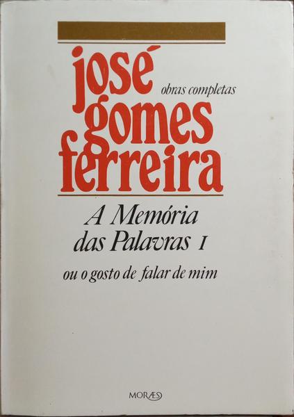 A MEMÓRIA DAS PALAVRAS I. [4.ª EDIÇÃO.]