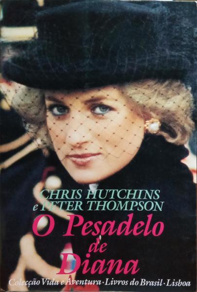 HUTCHINS. (Chris) e Peter Thompson. O PESADELO DE DIANA.