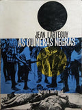 LARTÉGUY. (Jean) AS QUIMERAS NEGRAS. [2.ª EDIÇÃO]