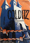 COLDITZ, O CASTELO. [VOL. I]