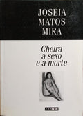 CHEIRA A SEXO E A MORTE.