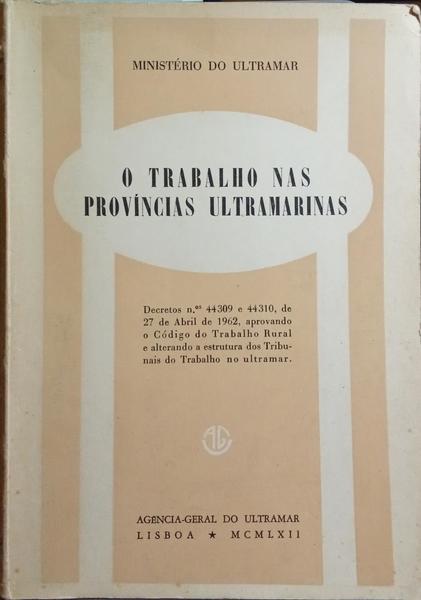TRABALHO (O) NAS PROVÍNCIAS ULTRAMARINAS.
