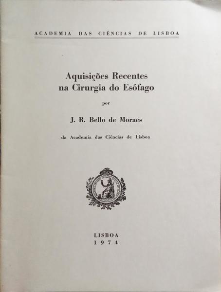 AQUISIÇÕES RECENTES NA CIRURGIA DO ESÓFAGO.