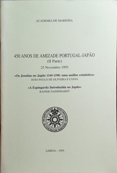 450 ANOS DE AMIZADE PORTUGAL-JAPÃO (II PARTE).