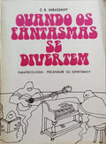 QUANDO OS FANTASMAS SE DIVERTEM.