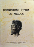REDINHA. (José) DISTRIBUIÇÃO ÉTNICA DE ANGOLA. [7.ª EDIÇÃO]