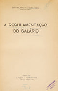 MOTA VEIGA. (António Jorge da) A REGULAMENTAÇÃO DO SALÁRIO.