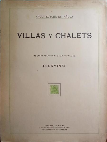 FALGÁS. (Víctor de) ARQUITECTURA ESPAÑOLA, VILLAS Y CHALETS.