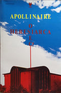 APOLLINAIRE. (Guillaume) O HERESIARCA E C.ª.