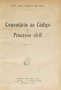 REIS. (José Alberto dos) COMENTÁRIO AO CÓDIGO DE PROCESSO CIVIL. [VOLUME I]