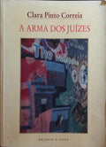 PINTO CORREIA. (Clara) A ARMA DOS JUÍZES.