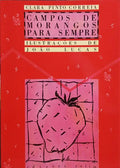 PINTO CORREIA. (Clara) CAMPOS DE MORANGOS PARA SEMPRE.