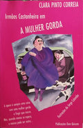 PINTO CORREIA. (Clara) e Jorge Colombo. IRMÃOS CASTANHEIRA EM A MULHER GORDA
