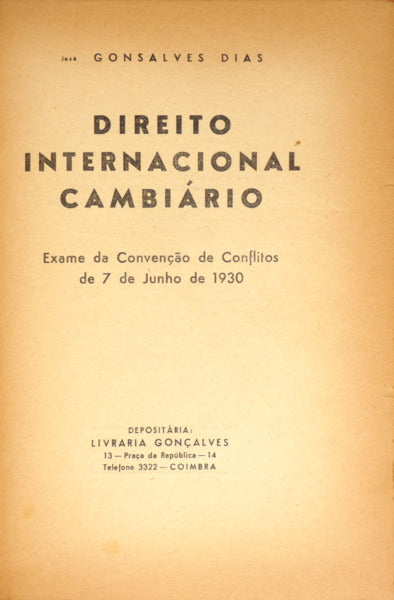GONÇALVES DIAS. (José) DIREITO INTERNACIONAL CAMBIÁRIO.