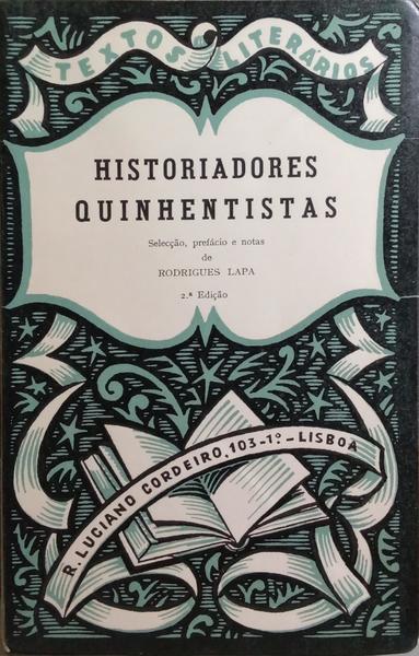 RODRIGUES LAPA. (ORG.) HISTORIADORES QUINHENTISTAS.